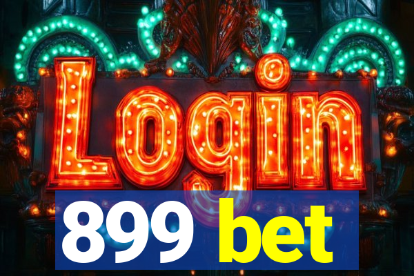 899 bet